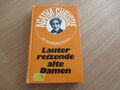 Lauter reizende alte Damen - Agatha Christie