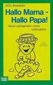 Hallo Mama - Hallo Papa! von Willy Breinholst (Taschenbuch)