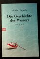 Die Geschichte des Wassers von Maja Lunde (2019, Taschenbuch)