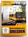 Mit der Straßenbahn durch Dresden Linie Linie 10 MESSE - Striesen Fst.-mitfahrt