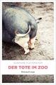 Der Tote im Zoo | Susanne Fletemeyer | 2022 | deutsch
