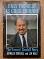 Nur das Beste ist gut genug: Howard Kendall Story Ross SIGNIERT (Hardcover, 1991)