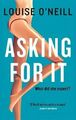 Asking For It (Winner of the Irish Book Awards 201 by O'Neill, Louise 1784295868