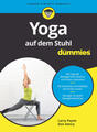 Yoga mit dem Stuhl für Dummies | Larry Payne, Don Henry | 2023 | deutsch