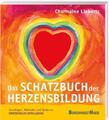 Charmaine Liebertz | Das Schatzbuch der Herzensbildung | Taschenbuch | Deutsch