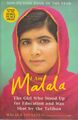 I Am Malala: The Girl Who Stood Up for Education and was Shot by the Taliban. Yo