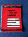 Ferdinand Hein, DB Fachbuch, Sicherer Fahrweg - sichere Zugfahrt 1, Band 4/16,