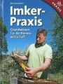 Spanblöchl: Imker-Praxis, Grundwissen Bienenwirtschaft Handbuch/Ratgeber/Imkern