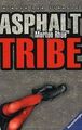 Asphalt Tribe: Kinder der Straße von Rhue, Morton | Buch | Zustand sehr gut