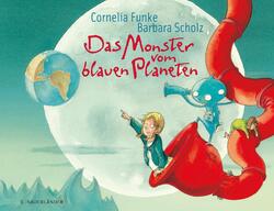 Das Monster vom blauen Planeten Cornelia Funke Buch 32 S. Deutsch 2023