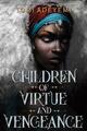 Children of Virtue and Vengeance | Tomi Adeyemi | englisch