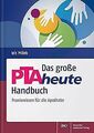 Das große PTAheute-Handbuch: Praxiswissen für die Apotheke | Buch | Zustand gut