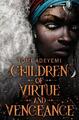 Children of Virtue and Vengeance | Tomi Adeyemi | englisch