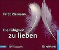 Die Fähigkeit zu lieben von Riemann, Fritz | Buch | Zustand sehr gut