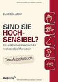 Sind Sie hochsensibel?: Ein praktisches Handbuch für hoc... | Buch | Zustand gut