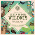 Leben in der Wildnis: Tiere in der Natur. Ein interaktiver Atlas, Hannah Pa ...