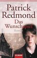 Das Wunschspiel: Roman von Redmond, Patrick | Buch | Zustand gut