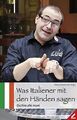 Was Italiener mit den Händen sagen: Occhio alle mani | Buch | Zustand gut