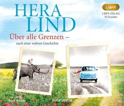 Über alle Grenzen von Hera Lind