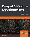 Drupal 8 Module Development: Build modules and them... | Buch | Zustand sehr gut