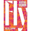 Fly: Das große Buch der Basketballmode - Hardcover NEU Jackson, Mitche 30/08/20