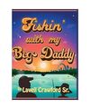Fishing With my Big Daddy, Lavell Crawford