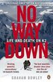 No Way Down: Life and Death on K2 von Graham Bowley | Buch | Zustand gut
