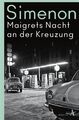 Maigrets Nacht an der Kreuzung Roman Georges Simenon Taschenbuch 187 S. Deutsch
