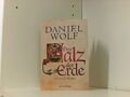 Das Salz der Erde: Historischer Roman (Die Fleury-Serie, Band 1) Wolf, Daniel: