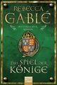 Das Spiel der Könige: Historischer Roman (Waringham Saga, Band 3) Gablé, Rebecca