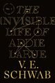 The Invisible Life of Addie LaRue | V. E. Schwab | Taschenbuch | Englisch | 2020