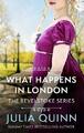 What Happens In London (Tom Thorne Novels) by Quinn, . Julia 0349430519