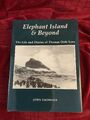 Elefanteninsel und darüber hinaus: Das Leben und die Tagebücher von T O Lees von John Thomson