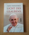 Papst Franziskus: Licht des Glaubens Enzyklika Lumen Fidei  gebunden  NEU