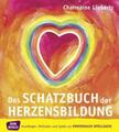 Das Schatzbuch der Herzensbildung - Charmaine Liebertz, Taschenbuch