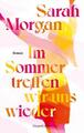 Im Sommer treffen wir uns wieder | Sarah Morgan | 2024 | deutsch