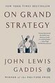 On Grand Strategy von Gaddis, John Lewis | Buch | Zustand sehr gut