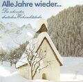 Alle Jahre wieder...die schönsten deutschen Weihnachtslieder