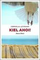 Kiel ahoi!: Küsten Krimi von Leymann, Cornelia | Buch | Zustand gut