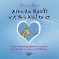 Wenn die Giraffe mit dem Wolf tanzt. Audio-CD: Gele... | Buch | Zustand sehr gut