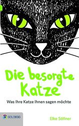 Elke Söllner | Die besorgte Katze | Taschenbuch | Deutsch (2017) | Go*degg