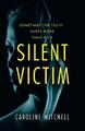 Mitchell, C: Silent Victim | Caroline Mitchell | Englisch | Taschenbuch | 2018