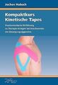 Kompaktkurs Kinetische Tapes: Praxisorientierte Einführu... | Buch | Zustand gut