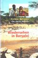 CORINNE HOFMANN: Wiedersehen in Barsaloi - "die Weiße Massai" - Zustand sehr gut