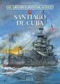 Die Großen Seeschlachten / Santiago de Cuba 1898 Delitte, Jean-Yves Buch