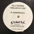 DJ Wire - Believe Me 12” UK Garage Grime Vinyl 2002 + DJ Faz Remix UKG