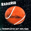 Die Radierer - Tennisplätze Auf Dem Mars [EP][Marsrot]