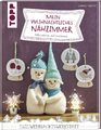 Mein weihnachtliches Nähzimmer ~ Gudrun Schmitt ~  9783772481734