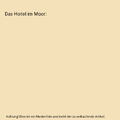 Das Hotel im Moor, Deborah Crombie