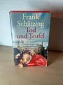 Tod und Teufel von Frank Schätzing | Buch | Zustand gut